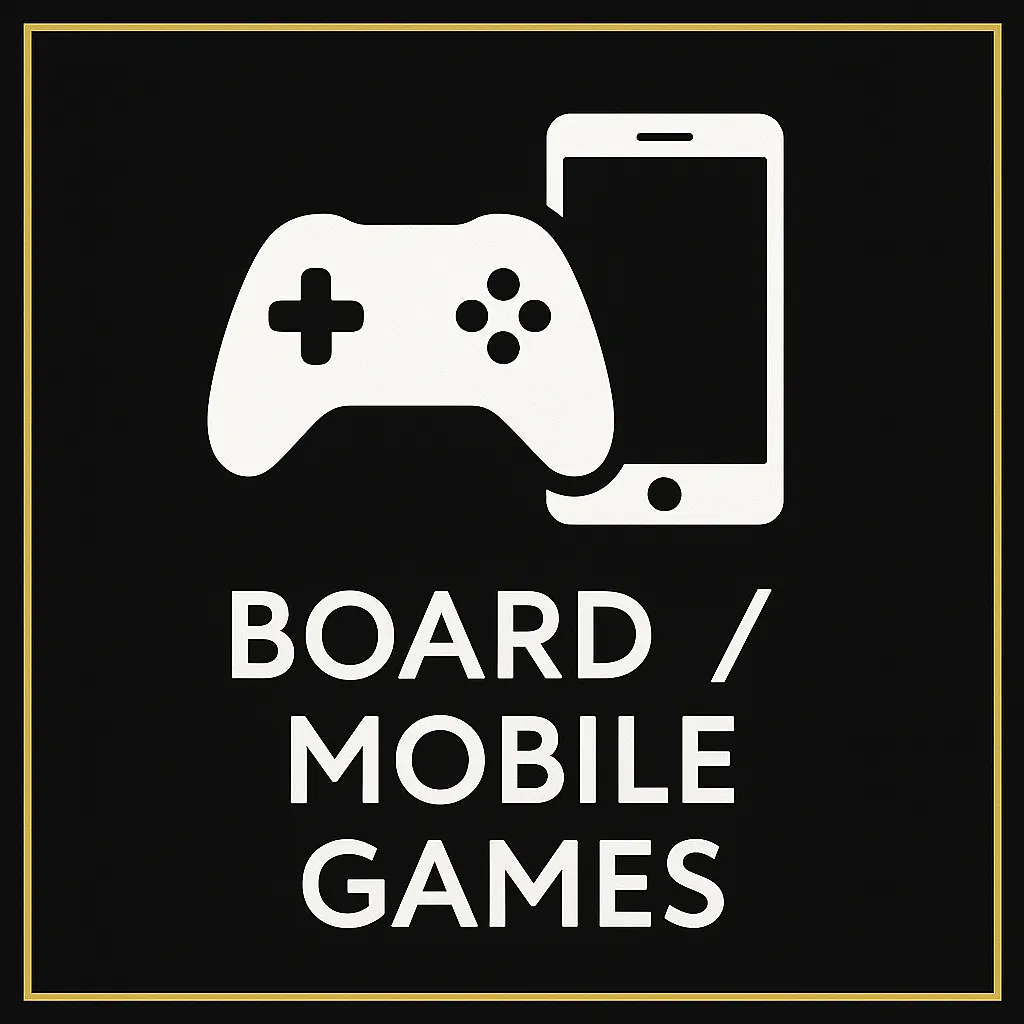 Board / Mobile Games